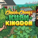 Cheech & Chong’s: Kush Kingdom